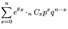 $\displaystyle \sum_{x=0}^{n}e^{\theta x} \cdot _{n}C_{x}p^{x}q^{n-x}$