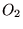 $O_{2}$